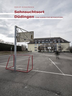 cover image of Sehnsuchtsort Düdingen